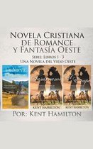 Una Novela del Viejo Oeste- Novela Cristiana de Romance y Fantasía Oeste Serie