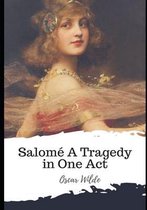 Salome A Tragedy in One Act