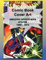 Comic Book Cover Art AMAZING SPIDER-MAN #73-108 1969 - 1972