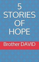 5 Stories of Hope
