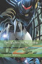 The Spoilers of the Valley