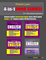 Preston Lee's 4-in-1 Book Series! Beginner English, Conversation English, Read & Write English Lesson 1 - 20 & Beginner English 100 Word Searches For Vietnamese Speakers