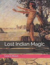 Lost Indian Magic