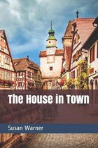 The House in Town