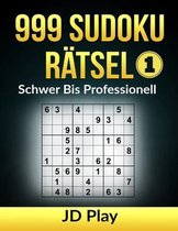 999 Sudoku Rätsel Schwer Bis Professionell (3 Buchreihen)- 999 Sudoku Rätsel Schwer bis Professionell 1