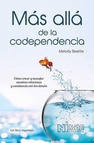 Mas Alla de la Codependencia (Beyond Codependency)