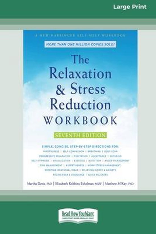 The Relaxation and Stress Reduction Workbook (16pt Large Pri ... - cover