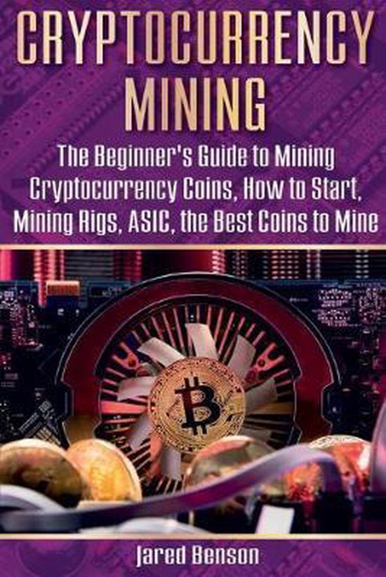 cryptocurrency mining by jared benson