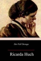 Der Fall Deruga