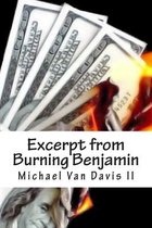 Excerpt from Burning Benjamin