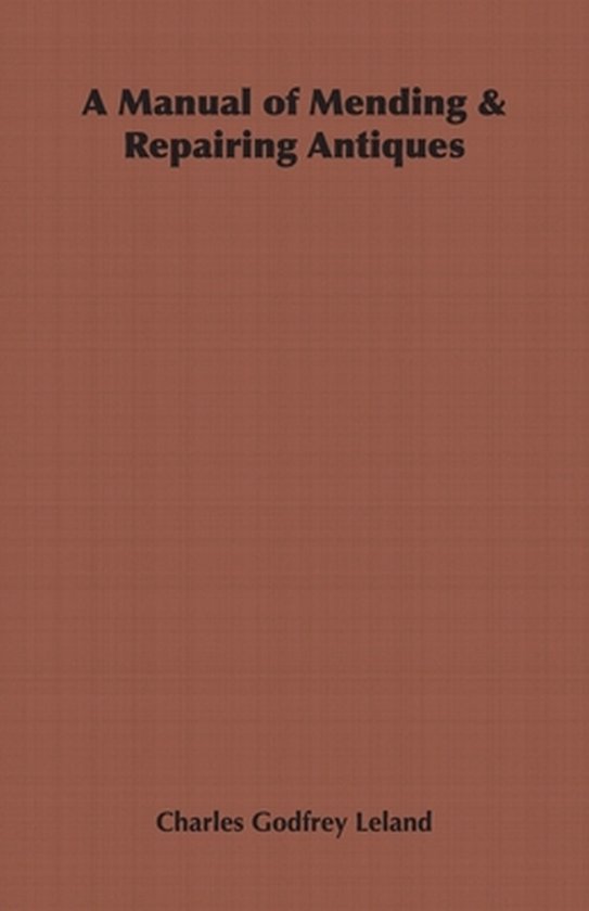 A Manual of Mending & Repairing Antiques - cover