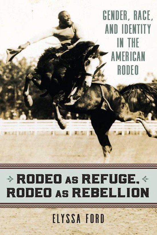 Rodeo as Refuge, Rodeo as Rebellion - cover