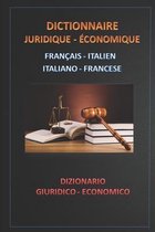 Dictionnaire Juridique - Economique Francais Italien - Italiano Francese