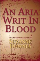 An Aria Writ In Blood