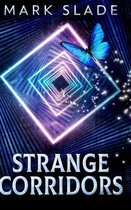 Strange Corridors