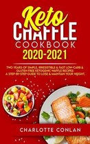 Keto Chaffle Cookbook 2020-2021