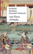 Yoshitaki Kunikazu Nansuitei Yoshiyuki 100 Views of Osaka