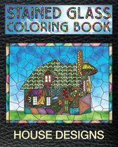 House Designs Stained Glass Coloring Book
