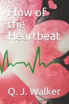 Flow of the Heartbeat