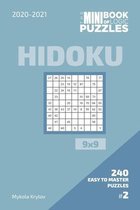 The Mini Book Of Logic Puzzles 2020-2021. Hidoku 9x9 - 240 Easy To Master Puzzles. #2