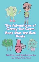 The Adventures of Germy the Germ: Book One