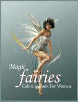 Magic Fairies Coloring Book For Women