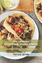 The Ultimate Hоmеmаdе Vegan Pantry
