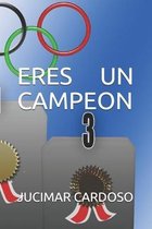 Eres Un Campeon