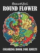 Beautiful Round Flower Coloring Book For Adults
