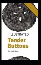 Tender Buttons Illustrated