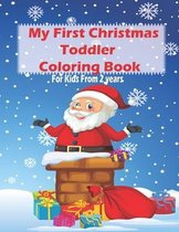 My First Christmas Toddler Coloring Book For Kids From 2 years