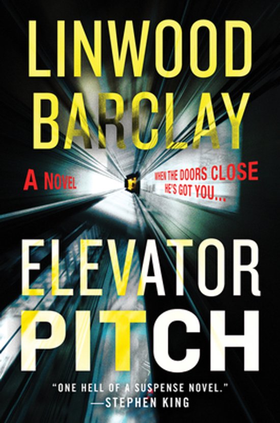 Boekomslag van 'Elevator Pitch' door Linwood Barclay, met een donkere liftgang in perspectief en gele letters.