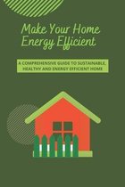 Make Your Home Energy Efficient