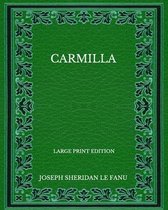 Carmilla - Large Print Edition