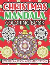 Christmas Mandala Coloring Book For Relaxation And Mediation