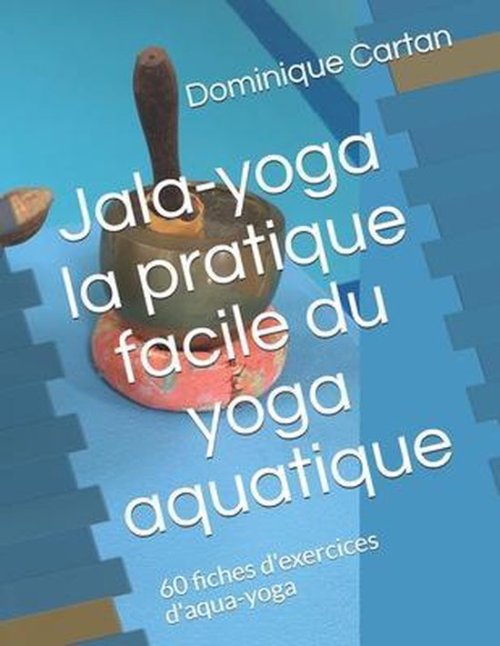 Couverture du livre 'Jala-yoga' avec un bol chantant sur un coussin rose sur fond bleu.