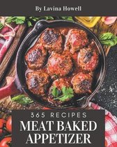 365 Meat Baked Appetizer Recipes