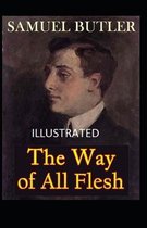 The Way of All Flesh Illustrated