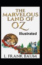 The Marvelous Land of Oz Illustrated