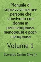 Manuale di sopravvivenza per persone che convivono con donne in perimenopausa, menopausa e post-menopausa