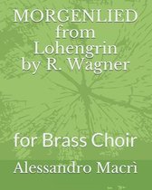 MORGENLIED from Lohengrin by R. Wagner