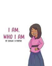 I Am Who I Am!