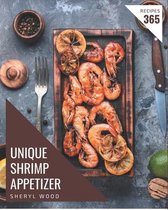 365 Unique Shrimp Appetizer Recipes