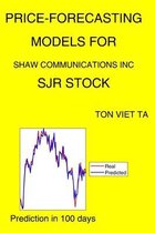 Price-Forecasting Models for Shaw Communications Inc SJR Stock