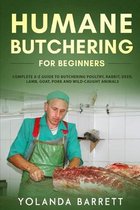Humane Butchering for Beginners