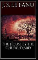 The House by the Church-Yard Illustrated