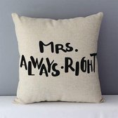 Kussenset-2 stuks-Mr. Right & Mrs. Always Right - romantisch geschenk voor Valentijn