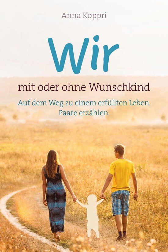 Wir - mit oder ohne Wunschkind - cover