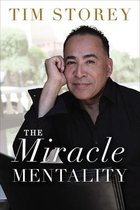 Miracle Mentality Tap into the Source of Magical Transformation in Your Life