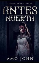 Antes Muerta